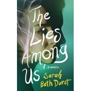 Amazon Publishing The Lies Among Us : A Novel Amazon Publishing The Lies Among Us : A Novel