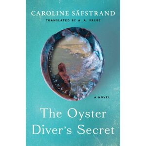 Amazon Publishing The Oyster Diver'S Secret : A Novel Amazon Publishing The Oyster Diver'S Secret : A Novel