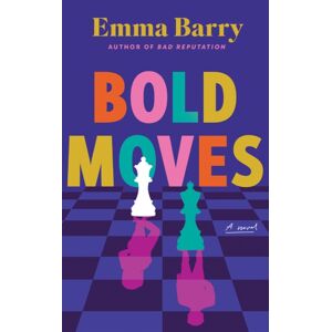Amazon Publishing Bold Moves : A Novel Amazon Publishing Bold Moves : A Novel