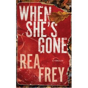 Amazon Publishing When She'S Gone : A Thriller Amazon Publishing When She'S Gone : A Thriller