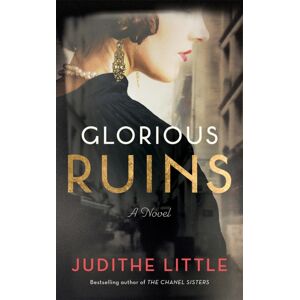 Amazon Publishing Glorious Ruins : A Novel Amazon Publishing Glorious Ruins : A Novel