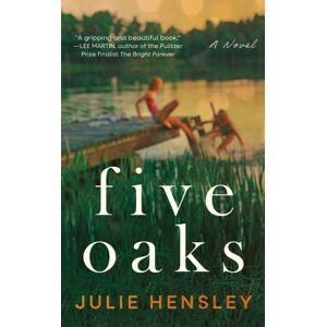 Amazon Publishing Five Oaks : A Novel Amazon Publishing Five Oaks : A Novel