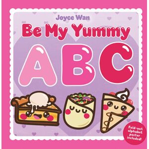 Astra Publishing House Be My Yummy Abc : A Food-Centric Abc Picture Book For Valentine'S Day Astra Publishing House Be My Yummy Abc : A Food-Centric Abc Picture Book For Valentine'S Day