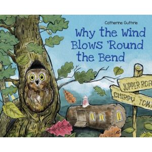 Gatekeeper Press Why The Wind Blows 'Round The Bend Gatekeeper Press Why The Wind Blows 'Round The Bend