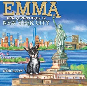 Archway Publishing Emma : Her Adventures In York City Archway Publishing Emma : Her Adventures In York City