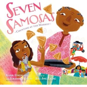 Simon & Schuster Seven Samosas : Counting At The Market Simon & Schuster Seven Samosas : Counting At The Market
