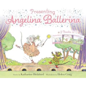 Simon & Schuster Presenting Angelina Ballerina : Angelina Ballerina; Angelina On Stage; Angelina At The Palace Simon & Schuster Presenting Angelina Ballerina : Angelina Ballerina; Angelina On Stage; Angelina At The Palace