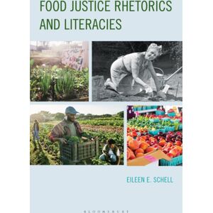 Bloomsbury Publishing Plc Food Justice Rhetorics And Literacies Bloomsbury Publishing Plc Food Justice Rhetorics And Literacies