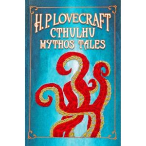 Canterbury Classics H. P. Lovecraft Cthulhu Mythos Tales (Keepsake Edition) Canterbury Classics H. P. Lovecraft Cthulhu Mythos Tales (Keepsake Edition)