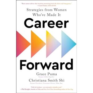 Simon & Schuster Career Forward : Strategies From Women Who'Ve Made It Simon & Schuster Career Forward : Strategies From Women Who'Ve Made It