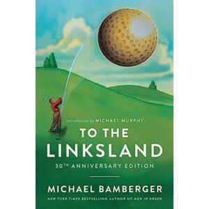 Simon & Schuster To The Linksland (30th Anniversary Edition) Simon & Schuster To The Linksland (30th Anniversary Edition)