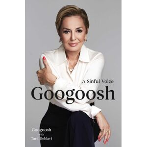 Simon & Schuster Googoosh : A Sinful Voice Simon & Schuster Googoosh : A Sinful Voice