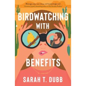 Simon & Schuster Birdwatching With Benefits : A Novel Simon & Schuster Birdwatching With Benefits : A Novel