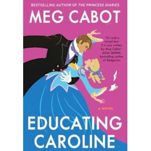 Simon & Schuster Educating Caroline Simon & Schuster Educating Caroline