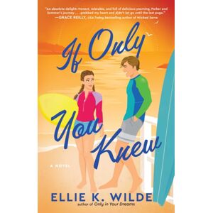 Atria Books If Only You Knew : A Novel Volume 3 Atria Books If Only You Knew : A Novel Volume 3