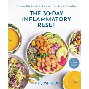 Simon & Schuster The 30-Day Inflammatory Reset : A Complete Guide To Healing Your Immune System Simon & Schuster The 30-Day Inflammatory Reset : A Complete Guide To Healing Your Immune System