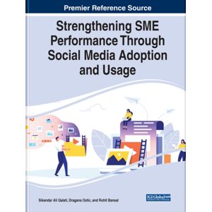 IGI Global Strengthening Sme Performance Through Social Media Adoption And Usage IGI Global Strengthening Sme Performance Through Social Media Adoption And Usage