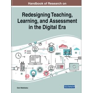 IGI Global Handbook Of Research On Redesigning Teaching, Learning, And Assessment In The Digital Era IGI Global Handbook Of Research On Redesigning Teaching, Learning, And Assessment In The Digital Era