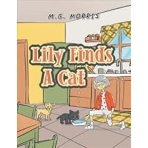 Xlibris Us Lily Finds A Cat Xlibris Us Lily Finds A Cat