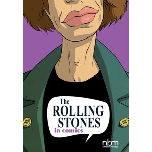 NBM Publishing Company The Rolling Stones In Comics NBM Publishing Company The Rolling Stones In Comics
