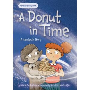 Behrman House Inc.,U.S. A Donut In Time: A Hanukkah Story Behrman House Inc.,U.S. A Donut In Time: A Hanukkah Story