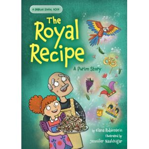 Behrman House Inc.,U.S. The Royal Recipe: A Purim Story Behrman House Inc.,U.S. The Royal Recipe: A Purim Story