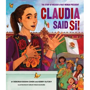 Behrman House Inc.,U.S. Claudia Said S! : The Story Of Mexico'S First Woman President Behrman House Inc.,U.S. Claudia Said S! : The Story Of Mexico'S First Woman President