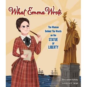 Behrman House Inc.,U.S. What Emma Wrote : The Woman Behind The Words On The Statue Of Liberty Behrman House Inc.,U.S. What Emma Wrote : The Woman Behind The Words On The Statue Of Liberty