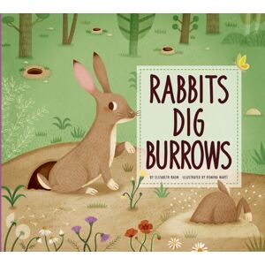 Amicus Ink Rabbits Dig Burrows : Animal Builders Amicus Ink Rabbits Dig Burrows : Animal Builders