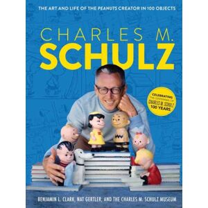 Insight Editions Charles M. Schulz : The Creator Of Peanuts In 100 Objects Insight Editions Charles M. Schulz : The Creator Of Peanuts In 100 Objects