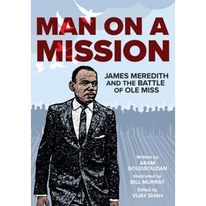 University of Arkansas Press Man On A Mission : James Meredith And The Battle Of Ole Miss University of Arkansas Press Man On A Mission : James Meredith And The Battle Of Ole Miss
