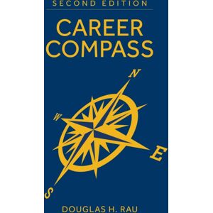 Naval Institute Press Career Compass, Second Edition : Navigating The Navy'S Officer Promotion And Assignment System Naval Institute Press Career Compass, Second Edition : Navigating The Navy'S Officer Promotion And Assignment System