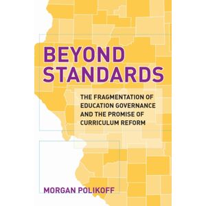 Harvard Educational Publishing Group Beyond Standards : The Fragmentation Of Education Governance And The Promise Of Curriculum Reform Harvard Educational Publishing Group Beyond Standards : The Fragmentation Of Education Governance And The Promise Of Curriculum Reform