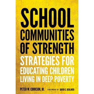 Harvard Educational Publishing Group School Communities Of Strength : Strategies For Educating Children Living In Deep Poverty Harvard Educational Publishing Group School Communities Of Strength : Strategies For Educating Children Living In Deep Poverty