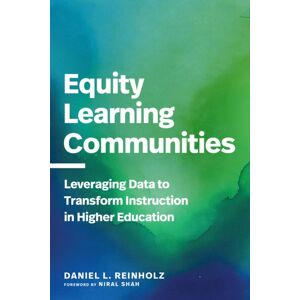 Harvard Educational Publishing Group Equity Learning Communities : Leveraging Data To Transform Instruction In Higher Education Harvard Educational Publishing Group Equity Learning Communities : Leveraging Data To Transform Instruction In Higher Education