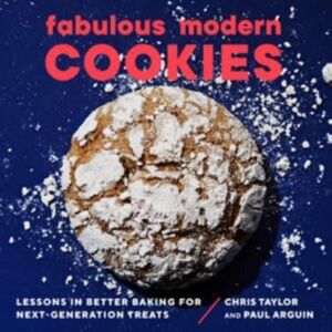 WW Norton & Co Fabulous Modern Cookies : Lessons In Better Baking For Next-Generation Treats WW Norton & Co Fabulous Modern Cookies : Lessons In Better Baking For Next-Generation Treats