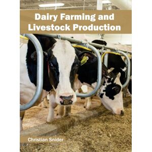 Syrawood Publishing House Dairy Farming And Livestock Production Syrawood Publishing House Dairy Farming And Livestock Production