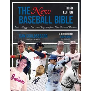 Sports Publishing LLC The Baseball Bible : Notes, Nuggets, Lists, And Legends From Our National Pastime Sports Publishing LLC The Baseball Bible : Notes, Nuggets, Lists, And Legends From Our National Pastime