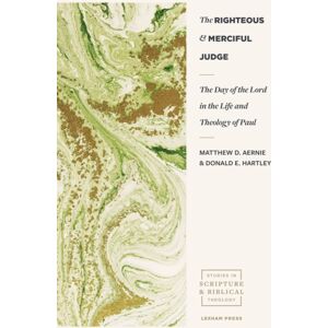 Faithlife Corporation The Day Of The Lord In The Life And Theology Of Pa Ul Faithlife Corporation The Day Of The Lord In The Life And Theology Of Pa Ul