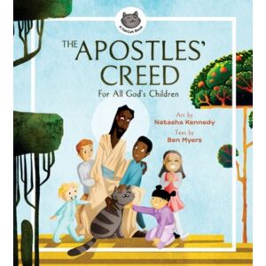 Faithlife Corporation The Apostles' Creed – For All God'S Children Faithlife Corporation The Apostles' Creed – For All God'S Children