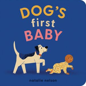 Quirk Books Dog'S First Baby : A Board Book Quirk Books Dog'S First Baby : A Board Book