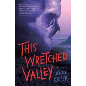 Quirk Books This Wretched Valley Quirk Books This Wretched Valley