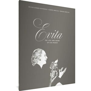 Fantagraphics Evita: The Life And Work Of Eva Peron Fantagraphics Evita: The Life And Work Of Eva Peron