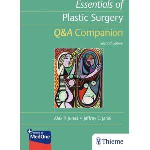 Thieme Medical Publishers Inc Essentials Of Plastic Surgery: Q&a Companion Thieme Medical Publishers Inc Essentials Of Plastic Surgery: Q&a Companion