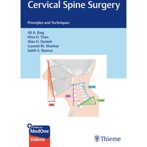 Thieme Medical Publishers Inc Cervical Spine Surgery : Principles And Techniques Thieme Medical Publishers Inc Cervical Spine Surgery : Principles And Techniques