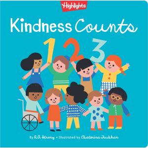 Astra Publishing House Kindness Counts 123 : A Highlights Book About Kindness Astra Publishing House Kindness Counts 123 : A Highlights Book About Kindness