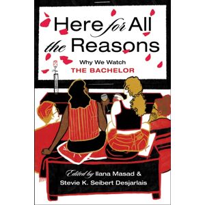 Turner Publishing Company Here For All The Reasons : #bachelornation On Why We Watch Turner Publishing Company Here For All The Reasons : #bachelornation On Why We Watch