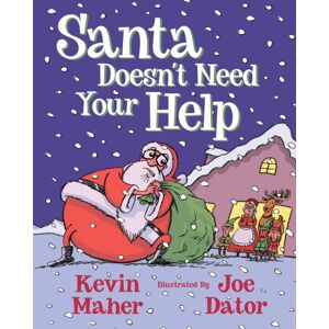 Turner Publishing Company Santa Doesn'T Need Your Help Turner Publishing Company Santa Doesn'T Need Your Help