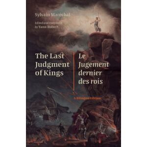 Bucknell University Press,U.S. The Last Judgment Of Kings / Le Jugement Dernier Des Rois : A Bilingual Edition Bucknell University Press,U.S. The Last Judgment Of Kings / Le Jugement Dernier Des Rois : A Bilingual Edition