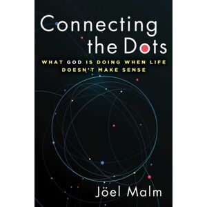 Regnery Publishing Inc Connecting The Dots : What God Is Doing When Life Doesn'T Make Sense Regnery Publishing Inc Connecting The Dots : What God Is Doing When Life Doesn'T Make Sense
